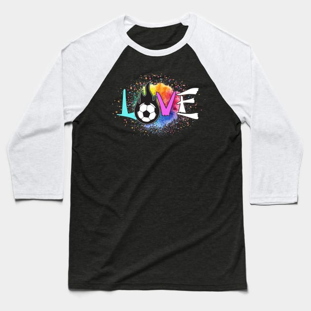 Girls Love Soccer Baseball T-Shirt by jrsv22